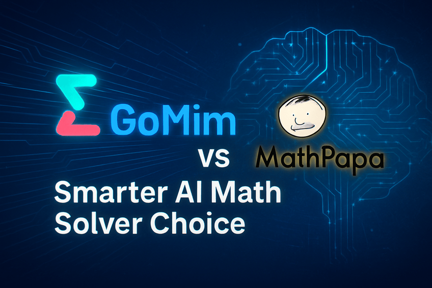 GoMim vs MathPapa: Smarter AI Math Solver Choice