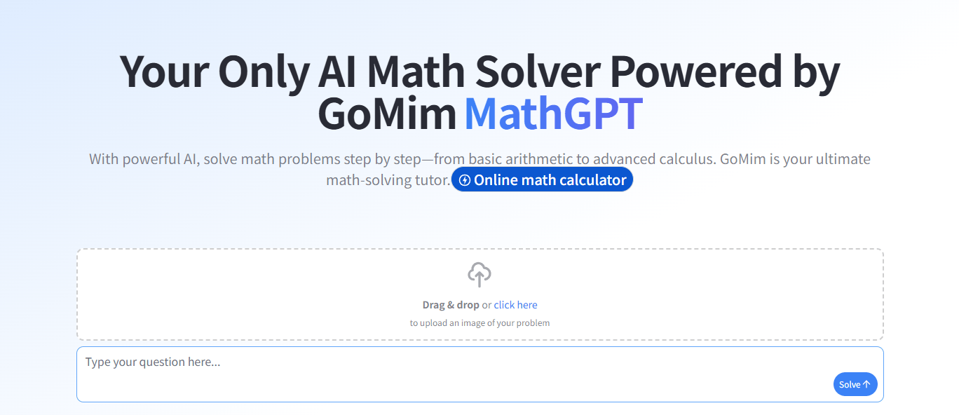 Interface shows where can users upload a handwritten math homework problem image into GoMim.