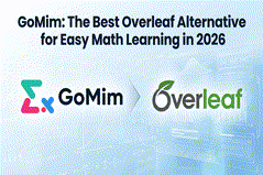 GoMim: The Best Overleaf Alternative for Easy Math Learning in 2026