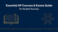 Essential AP Courses & Exams Guide for Student Success