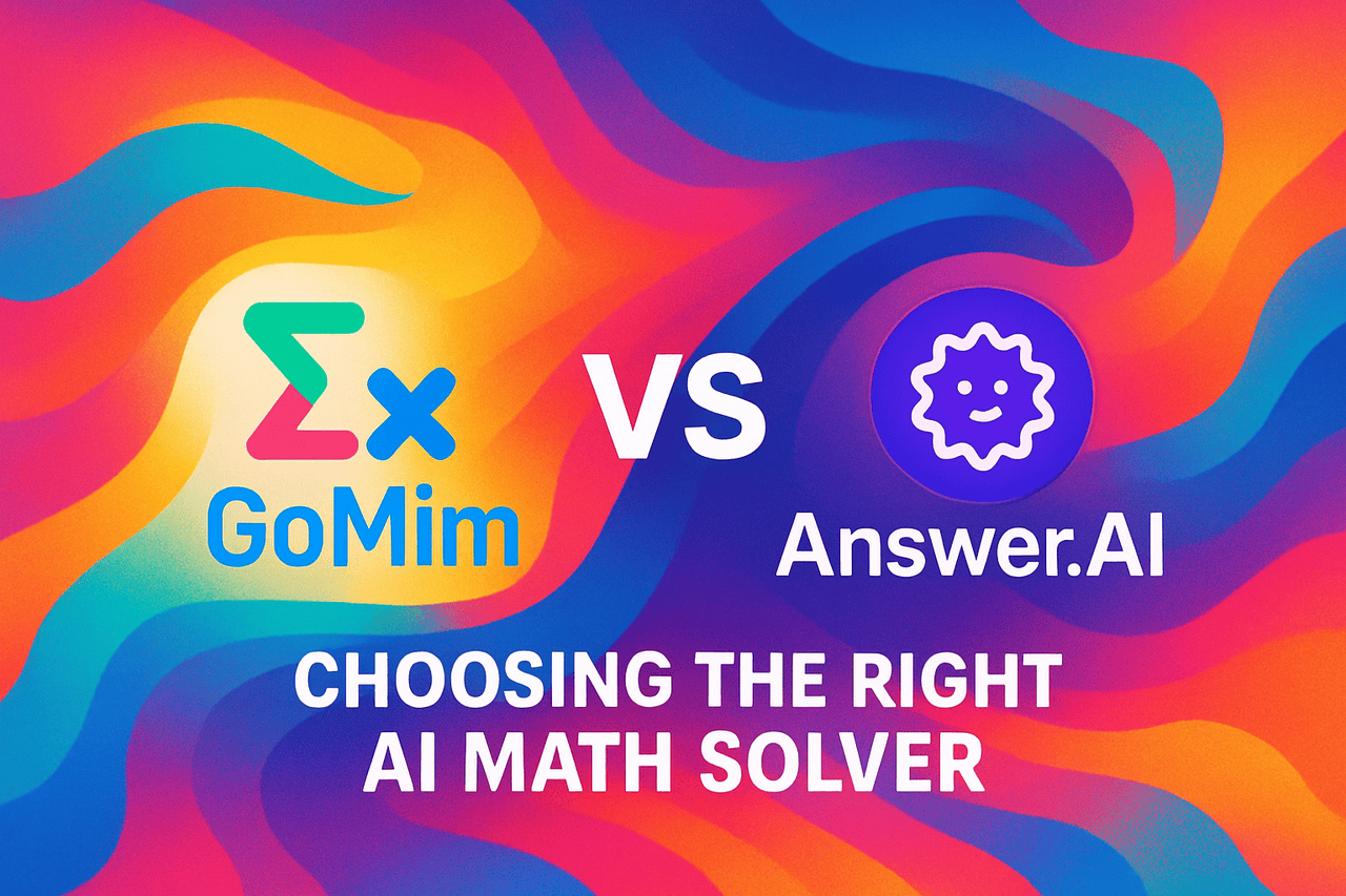 GoMim vs Answer AI: Choosing the Right AI Math Solver